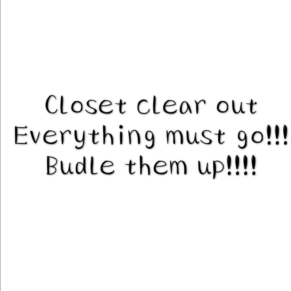 Closet clear out!! Everything must go!!